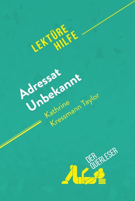 Adressat Unbekannt von Kathrine Kressmann Taylor (Lektürehilfe) - Sandrine Guihéneuf, Alexandre Randal