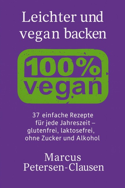 Leichter und vegan backen - Marcus PC Petersen - Clausen