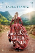 Cover-Bild zum Titel 'Eine Rose unter Disteln' von 'Laura Frantz'