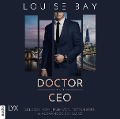Cover-Bild zum Titel 'Doctor and CEO - Doctor-Reihe, Teil 3' von 'Louise Bay'