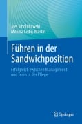 Führen in der Sandwichposition - Joel Smolibowski, Monika Ledig-Martin