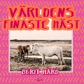 Cover-Bild zum Titel 'Världens finaste häst' von 'Berit Härd'