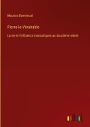 Cover-Bild zum Titel 'Pierre-le-Vénérable' von 'Maurice Demimuid'