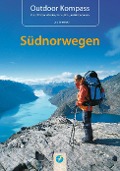Cover-Bild zum Titel 'Outdoor Kompass Südnorwegen' von 'Thomas Kettler, Carola Hillmann'