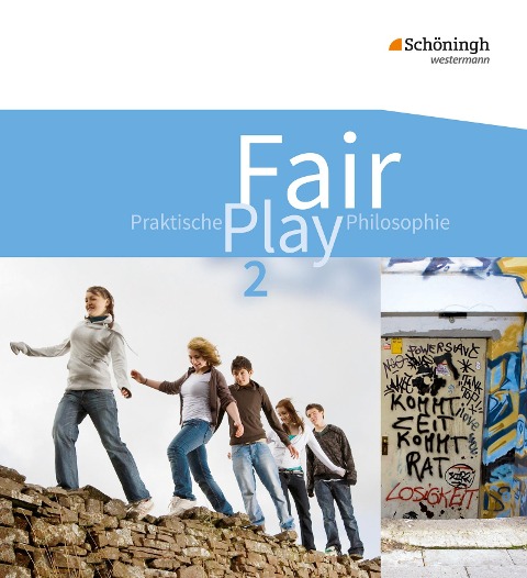 Fair Play 2 Schulbuch. Lehrwerk Praktische Philosophie - 