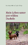 Mein Leben unter 500 wilden Dackeln - Hundezuchtleiter Bogdan Blarp