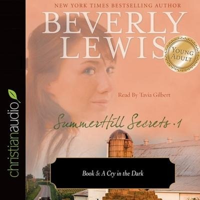 Cry in the Dark Lib/E - Beverly Lewis