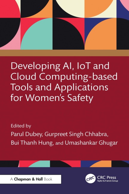 Developing AI, IoT and Cloud Computing-based Tools and Applications for Women's Safety - 