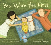 Cover-Bild zum Titel 'You Were the First' von 'Patricia MacLachlan'