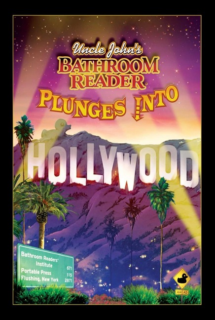 Uncle John's Bathroom Reader Plunges Into Hollywood - 