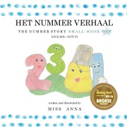 Cover-Bild zum Titel 'The Number Story 1 HET NUMMER VERHAAL: Small Book One English-Dutch' von 'Anna'