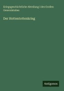 Cover-Bild zum Titel 'Der Hottentottenkrieg' von 'Kriegsgeschichtliche Abteilung I des Großen Generalstabes'