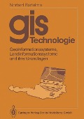 Cover-Bild zum Titel 'GIS Technologie' von 'Norbert Bartelme'