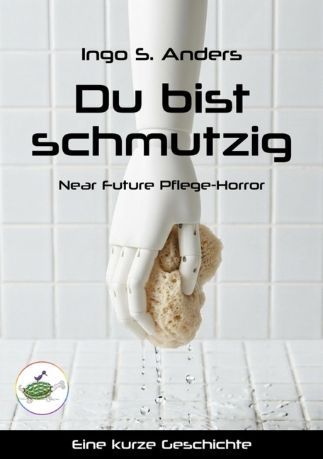 Du bist schmutzig - Ingo S. Anders
