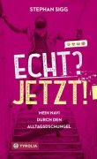 Cover-Bild zum Titel 'Echt? Jetzt!' von 'Stephan Sigg'