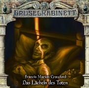 Cover-Bild zum Titel 'Gruselkabinett - Folge 176' von 'Francis Marion Crawford'