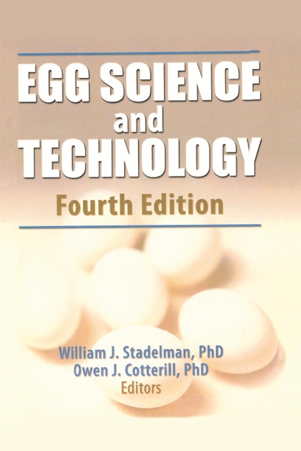 Egg Science and Technology - William J Stadelman, Debbie Newkirk, Lynne Newby