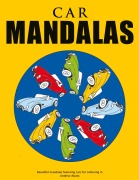Cover-Bild zum Titel 'Car Mandalas - Beautiful mandalas featuring cars for colouring in' von 'Andrew Abato'