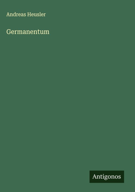 Germanentum - Andreas Heusler