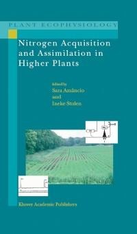Nitrogen Acquisition and Assimilation in Higher Plants - 