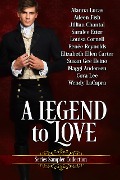 A Legend To Love Series Sampler Collection - Cora Lee, Renee Reynolds, Louisa Cornell, Alanna Lucas, Aileen Fish