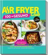 Cover-Bild zum Titel 'AIR FRYER 100 x Gesund' von 'Redaktion ZauberTopf'