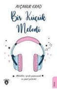 Cover-Bild zum Titel 'Bir Kücük Melodi' von 'Aycanur Erad'