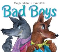 Cover-Bild zum Titel 'Bad Boys' von 'Margie Palatini'