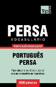 Vocabulário Português Brasileiro-Persa - 9000 palavras - Andrey Taranov