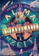 Cover-Bild zum Titel 'Alma und die Landkarte der Zeit' von 'Akram El-Bahay'