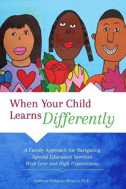 When Your Child Learns Differently - Kathryn Fishman-Weaver