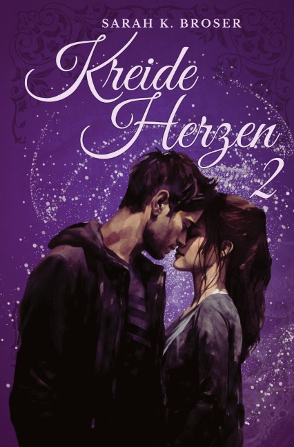 Kreideherzen 2 - Sarah K. Broser