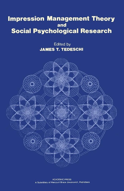 Impression Management Theory and Social Psychological Research - 