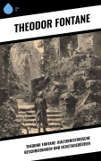 Cover-Bild zum Titel 'Theodor Fontane: Kulturhistorische Beschreibungen und Reisetagebücher' von 'Theodor Fontane'
