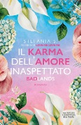 Cover-Bild zum Titel 'Il karma dell'amore inaspettato. Badlands' von 'Stefania S.'