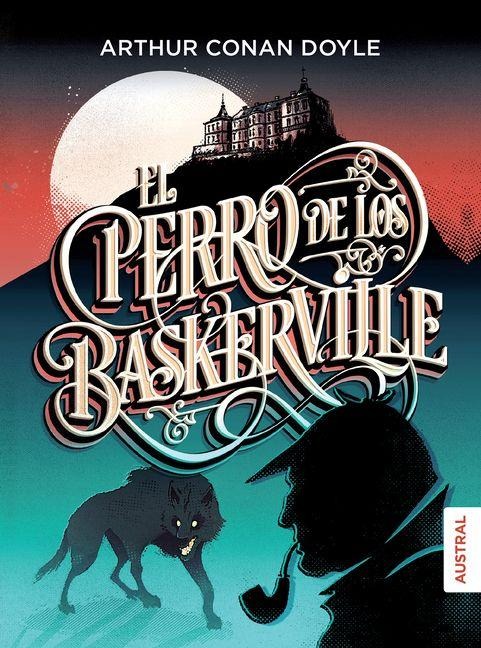El Perro de Los Baskerville / The Hound of the Baskervilles - Arthur Conan Doyle
