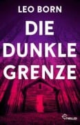 Die dunkle Grenze - Leo Born