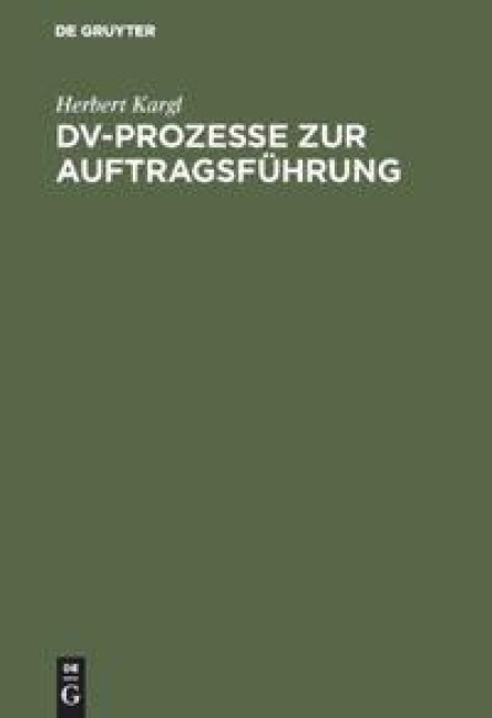DV-Prozesse zur Auftragsführung - Herbert Kargl