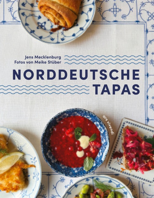 Norddeutsche Tapas - Jens Mecklenburg