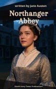 Cover-Bild zum Titel 'Northanger Abbey' von 'Jane Austen, Zenith Ivory Tower Publications'