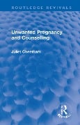 Cover-Bild zum Titel 'Unwanted Pregnancy and Counselling' von 'Juliet Cheetham'