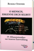 Cover-Bild zum Titel 'O Mensch, erkenne dich selbst!' von 'Rudolf Steiner'