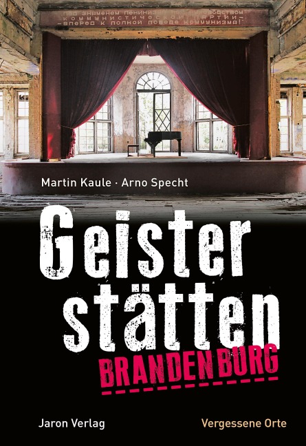 Geisterstätten Brandenburg - Martin Kaule, Arno Specht
