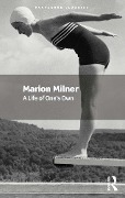 A Life of One's Own - Marion Milner
