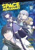 Cover-Bild zum Titel 'Reborn as a Space Mercenary: I Woke Up Piloting the Strongest Starship! (Manga) Vol. 5' von 'Ryuto'