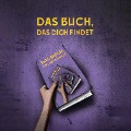 Cover-Bild zum Titel 'Das Buch, das dich findet' von 'Siegfried Langer'