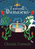 Cover-Bild zum Titel 'Farewell Damascus' von 'Ghada Samman'