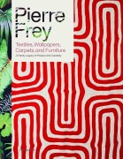 Cover-Bild zum Titel 'Pierre Frey: Textiles, Wallpapers, Carpets, and Furniture' von 'Patrick Frey'