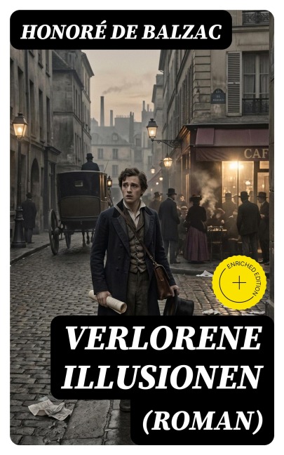 Verlorene Illusionen (Roman) - Honoré de Balzac