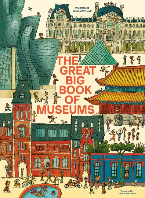 The Great Big Book of Museums - Éva Bensard